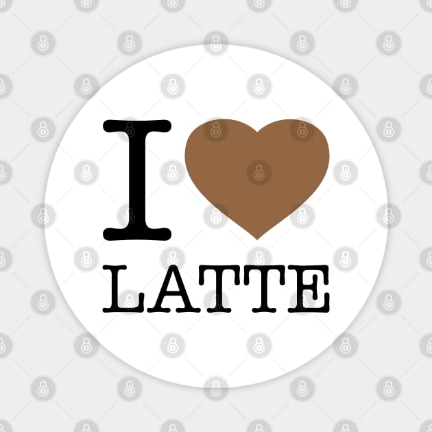 I LOVE LATTE Magnet by eyesblau